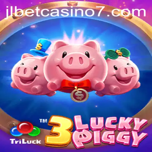 Exploring the Thrills of 3LUCKYPIGGY at JLBet Casino