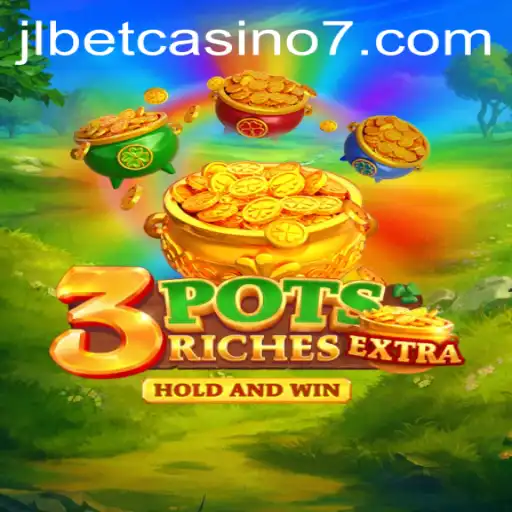 Exploring the Thrills of 3potsExtra at JLBet Casino
