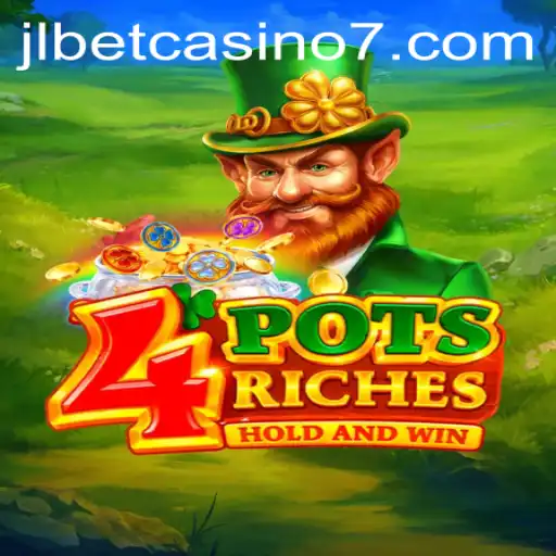Discover the Exciting World of 4potsriches at JLBet Casino
