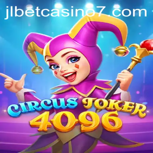 Discover the World of CircusJoker4096: The Thrilling New Addition at jlbet Casino