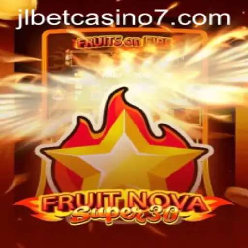 Exploring the Exciting World of FruitrNovaSupe30 at JLBet Casino