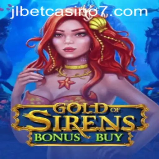 Exploring the Enchanting World of GoldofSirensBonusBuy at Jlbet Casino