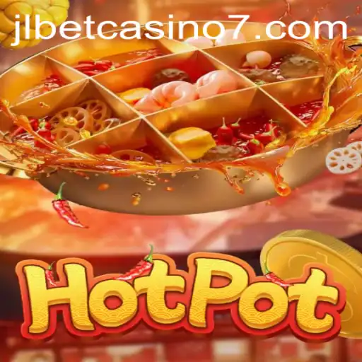 Exploring the Exciting World of Hotpot at JLBET Casino