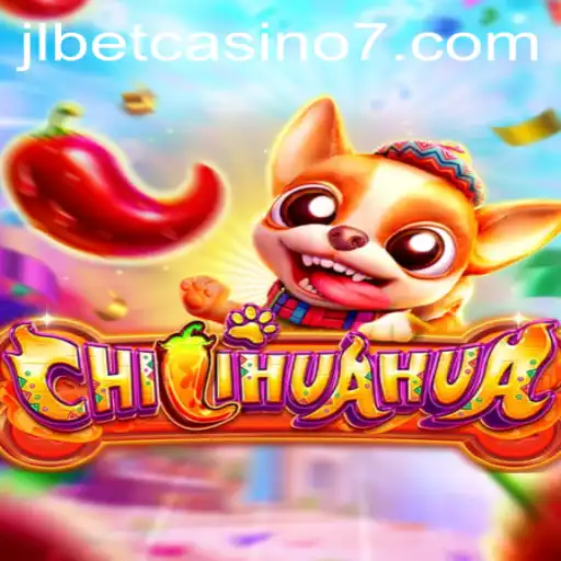 Discover the Exciting World of CHILIHUAHUA at JLBet Casino
