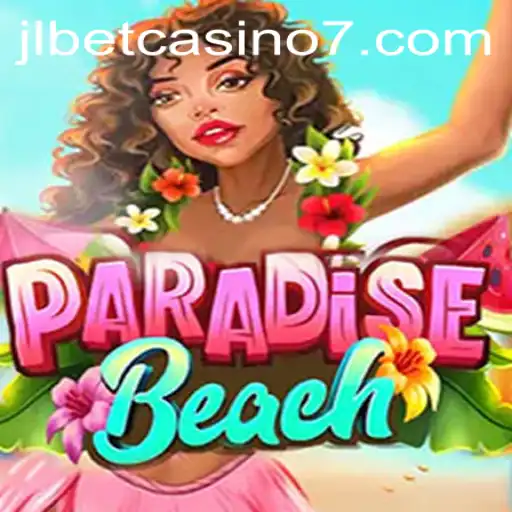 Exploring the Exciting World of ParadiseBeach at jlbet Casino