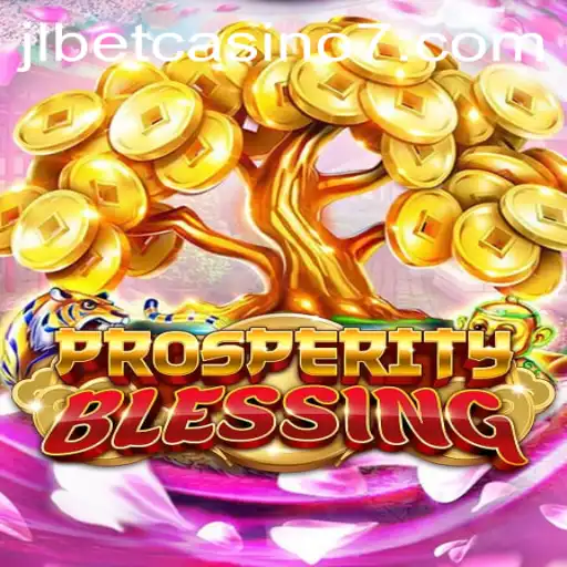 Explore the Enchanting World of 'ProsperityBlessing' at JLBET Casino