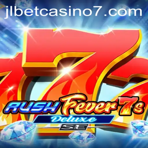 Exploring the Thrills of RushFever7sDeluxeSE at JLBet Casino