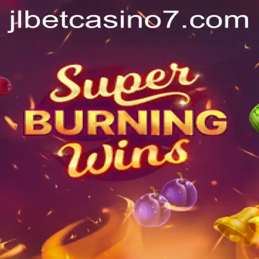 Discover the Thrilling World of SuperBurningWins at JLBet Casino