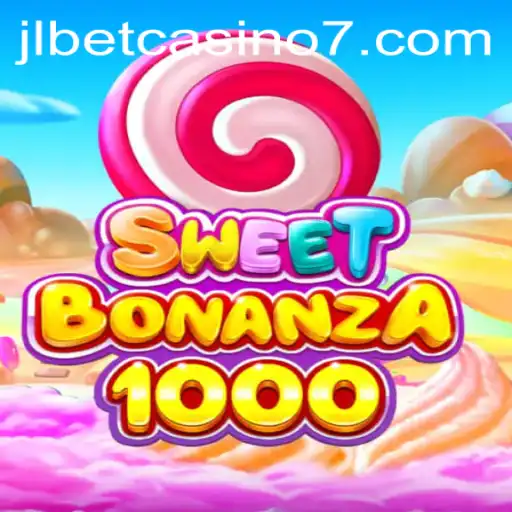 Exploring the Exciting World of SweetBonanza1000 at JLBet Casino